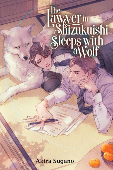 The Lawyer Shizukuishi Sleeps with a Wolf