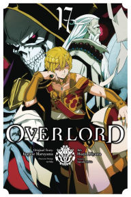 Title: Overlord, Vol. 17 (manga), Author: Kugane Maruyama