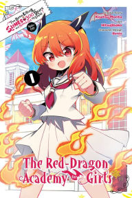 Ebooks for ipad I've Been Killing Slimes for 300 Years and Maxed Out My Level Spin-off: The Red Dragon Academy for Girls, Vol. 1