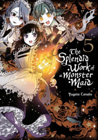 Free kindle books downloads The Splendid Work of a Monster Maid, Vol. 5 9781975367244 by Yugata Tanabe, Eleanor Summers, Yugata Tanabe, Eleanor Summers RTF PDB in English