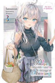 Free downloads pdf ebooks Alya Sometimes Hides Her Feelings in Russian, Vol. 3 (English literature)