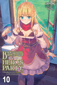 Ebook forum free download Banished from the Hero's Party, I Decided to Live a Quiet Life in the Countryside, Vol. 10 (light novel)