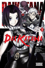 Free downloads french books Goblin Slayer Side Story II: Dai Katana, Vol. 5 (manga) 