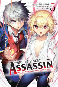 Free computer books pdf file download The World's Finest Assassin Gets Reincarnated in Another World as an Aristocrat, Vol. 5 (manga) by Rui Tsukiyo, Reia, Hamao Sumeragi, Daniel Hutton, Rui Tsukiyo, Reia, Hamao Sumeragi, Daniel Hutton 