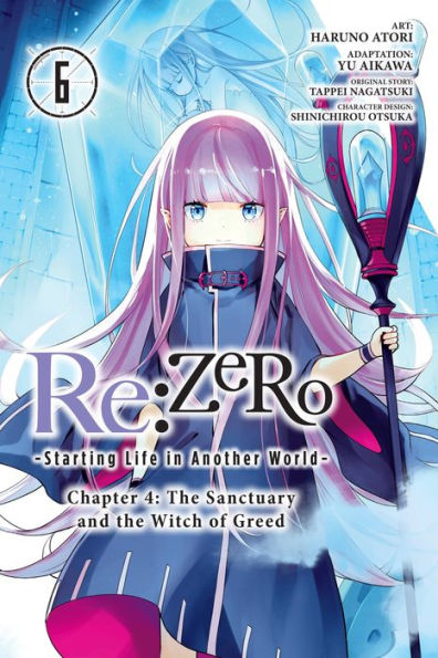 Re:ZERO -Starting Life Another World-, Chapter 4: the Sanctuary and Witch of Greed, Vol. 6 (manga)