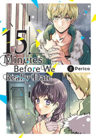 Free and downloadable e-books 15 Minutes Before We Really Date, Vol. 2 9781975369422 English version 