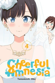 Title: Cheerful Amnesia, Vol. 4, Author: Tamamushi Oku