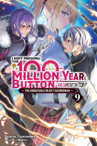 Download books to iphone 4s I Kept Pressing the 100-Million-Year Button and Came Out on Top, Vol. 9 (light novel) by Syuichi Tsukishima, Mokyu, Luke Hutton English version 9781975370114 PDF