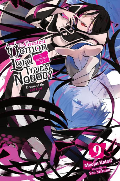 the Greatest Demon Lord Is Reborn as a Typical Nobody, Vol. 9 (light novel): Dream of Evil God