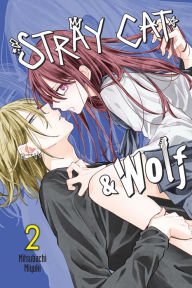 Title: Stray Cat & Wolf, Vol. 2, Author: Mitsubachi Miyuki