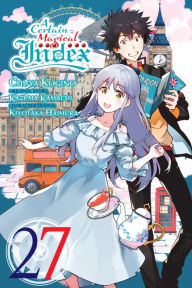 Title: A Certain Magical Index Manga, Vol. 27, Author: Kazuma Kamachi