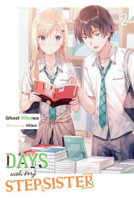 Best source ebook downloads Days with My Stepsister, Vol. 2 (light novel) by Ghost Mikawa, Hiten, Eriko Sugita 9781975372057