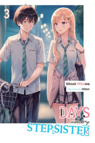 Title: Days with My Stepsister, Vol. 3 (light novel), Author: Ghost Ghost Mikawa