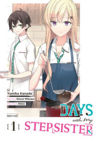 Title: Days with My Stepsister, Vol. 1 (manga), Author: Ghost Mikawa