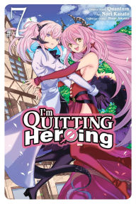 Download free essay book I'm Quitting Heroing, Vol. 7 9781975372255 PDB MOBI by Quantum, Hana Amano, Nori Kazato