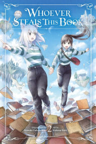 Ebook free download ita Whoever Steals This Book, Vol. 2 by Nowaki Fukamidori, Kakeru Sora, Emma Schumacker PDB CHM iBook