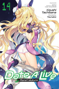 Free download j2ee ebook pdf Date A Live, Vol. 14 (light novel): Planet Mukuro 9781975372392