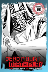 Title: Dead Mount Death Play, Chapter 96, Author: Ryohgo Narita