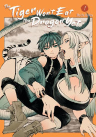 Free books to download on android The Tiger Won't Eat the Dragon Yet, Vol. 1 by Hachi Inaba, Giuseppe di Martino  English version