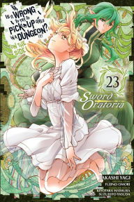 Free books to download to ipad 2 Is It Wrong to Try to Pick Up Girls in a Dungeon? On the Side: Sword Oratoria, Vol. 23 (manga) by Fujino Omori, Takashi Yagi, Kiyotaka Haimura, Suzuhito Yasuda, Andrew Gaippe