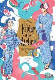 Title: Friday at the Atelier, Vol. 3, Author: Sakura Hamada