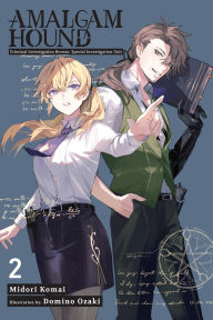 Title: Amalgam Hound, Vol. 2: Investigation Bureau Criminal Division Special Unit, Author: Midori Komai