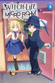 Title: Witch Life in a Micro Room, Vol. 5, Author: Akitaka