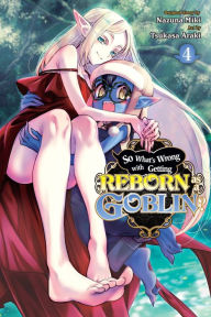 Best free pdf books download So What's Wrong with Getting Reborn as a Goblin?, Vol. 4