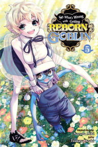 French audiobooks for download So What's Wrong with Getting Reborn as a Goblin?, Vol. 5