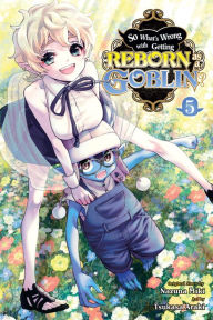 Title: So What's Wrong with Getting Reborn as a Goblin?, Vol. 5, Author: Nazuna Miki