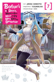 Title: Bofuri: I Don't Want to Get Hurt, so I'll Max Out My Defense., Vol. 7 (manga), Author: Yuumikan