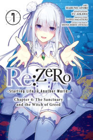 Free books downloads for tablets Re:ZERO -Starting Life in Another World-, Chapter 4: The Sanctuary and the Witch of Greed, Vol. 7 (manga) 9781975375638