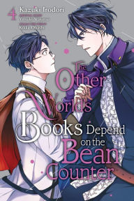 Downloads ebooks for free The Other World's Books Depend on the Bean Counter, Vol. 4