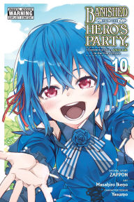 Title: Banished from the Hero's Party, I Decided to Live a Quiet Life in the Countryside Manga, Vol. 10, Author: Zappon