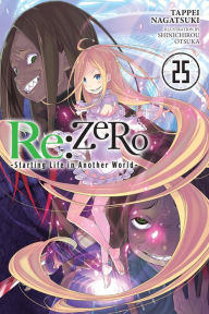 Ebooks for iphone Re:ZERO -Starting Life in Another World-, Vol. 25 (light novel) (English Edition) by Tappei Nagatsuki, Shinichirou Otsuka CHM