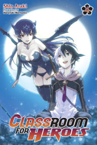 Title: Classroom for Heroes, Vol. 4, Author: Shin Araki