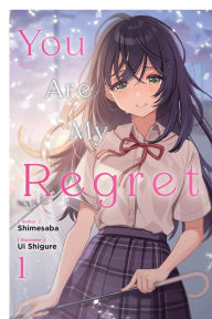 Google ebooks free download nook You Are My Regret, Vol. 1