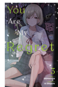 Spanish textbook download You Are My Regret, Vol. 3 by Shimesaba, Ui Ui shigure