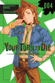 Audio book book download Your Turn to Die: Majority Vote Death Game, Vol. 4 English version RTF DJVU FB2 by Nankidai, JASON MOSES, Tatsuya Ikegami