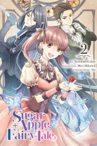 Title: Sugar Apple Fairy Tale, Vol. 2 (manga), Author: Miri Mikawa