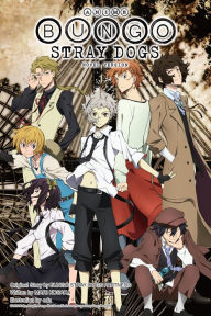 Pdf book free downloads Anime Bungo Stray Dogs: Novel Version CHM RTF by Kafka Asagiri, Sango Harukawa, KADOKAWA, Bungo Stray Dogs DA Partners, Matthew Rutsohn