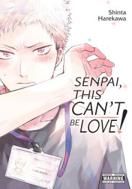 Best seller ebook free download Senpai, This Can't Be Love! RTF by Shinta Harekawa