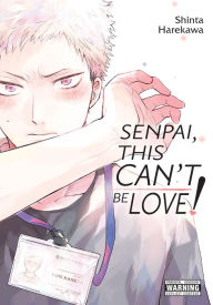 Title: Senpai, This Can't Be Love!, Author: Shinta Harekawa