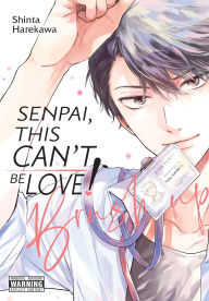 Books in french download Senpai, This Can't Be Love! Brush Up (English literature) DJVU FB2 9781975380106