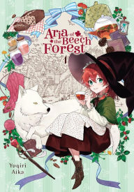 Pdb ebook free download Aria of the Beech Forest, Vol. 1 by Yugiri Aika, Yumi Tanaka RTF PDF 9781975380144 English version