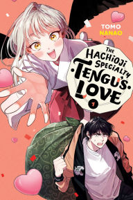 Title: The Hachioji Specialty: Tengu's Love, Vol. 1, Author: Tomo Nanao