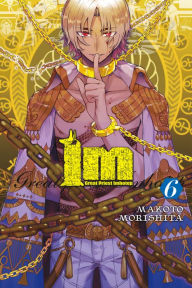 Title: Im: Great Priest Imhotep, Vol. 6, Author: Makoto Morishita