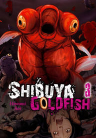 Title: Shibuya Goldfish, Vol. 3, Author: Hiroumi Aoi