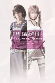 German audio books downloads Final Fantasy XIII-2: Fragments Before  by Jun Eishima, Motomu Toriyama, Daisuke Watanabe 9781975382377 in English