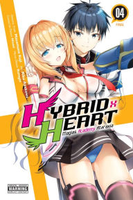 Title: Hybrid x Heart Magias Academy Ataraxia, Vol. 4 (manga), Author: Masamune Kuji